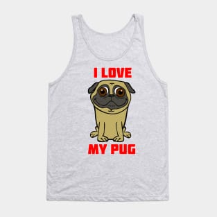 I Love My Pug Tank Top